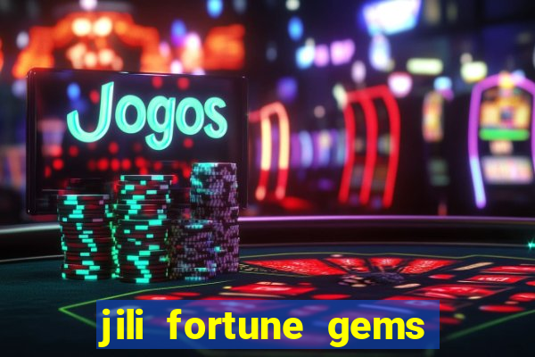 jili fortune gems 2 demo